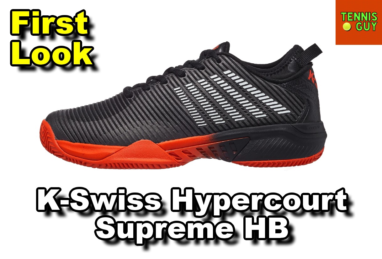 K-Swiss Hypercourt Supreme HB (Clay) Tennis Shoe | First Look