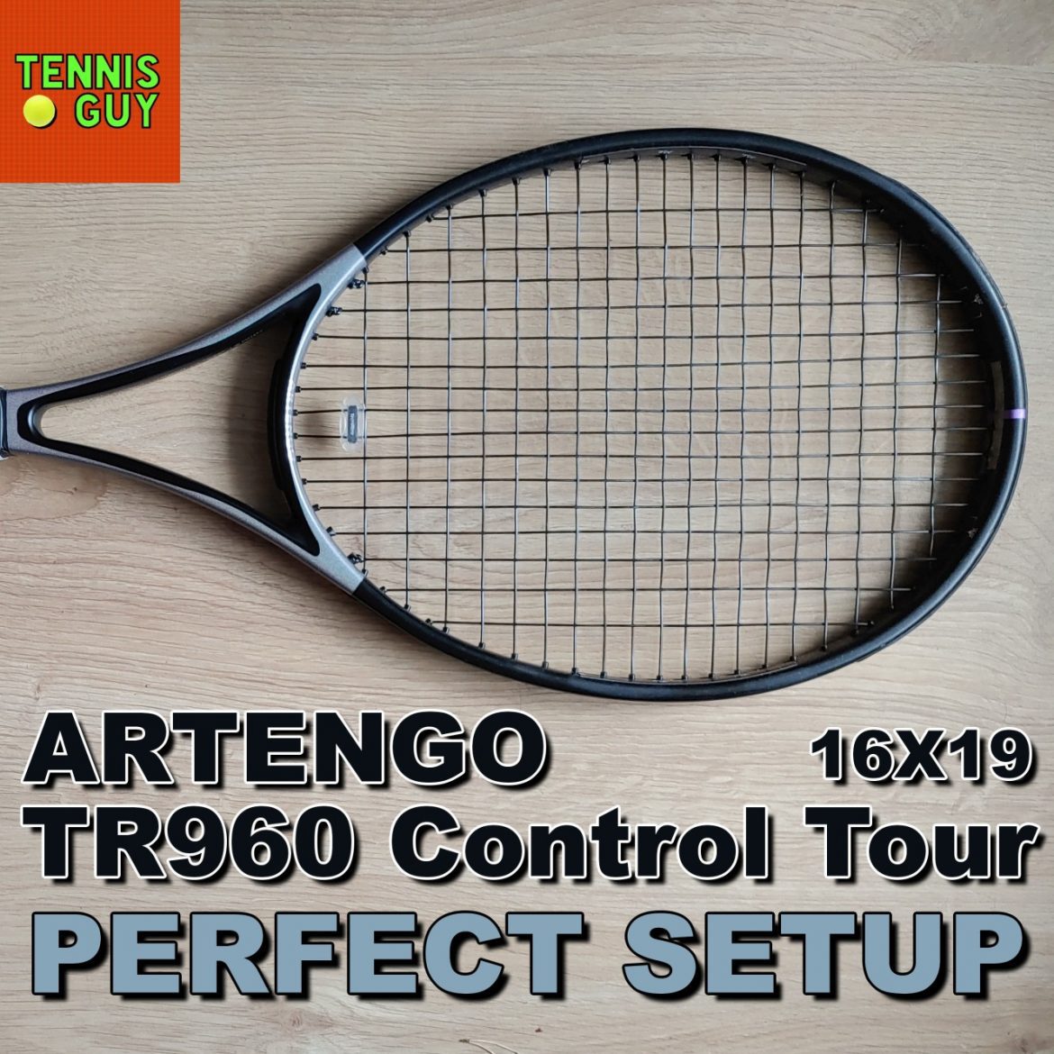 ARTENGO TR960 CONTROL TOUR 16×19 – My Perfect Setup