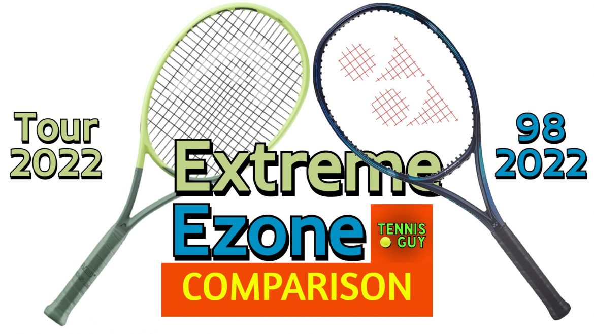 🎾 HEAD EXTREME TOUR 2022 vs. YONEX EZONE 98 2022 Tennis Racket Comparison ⚔️