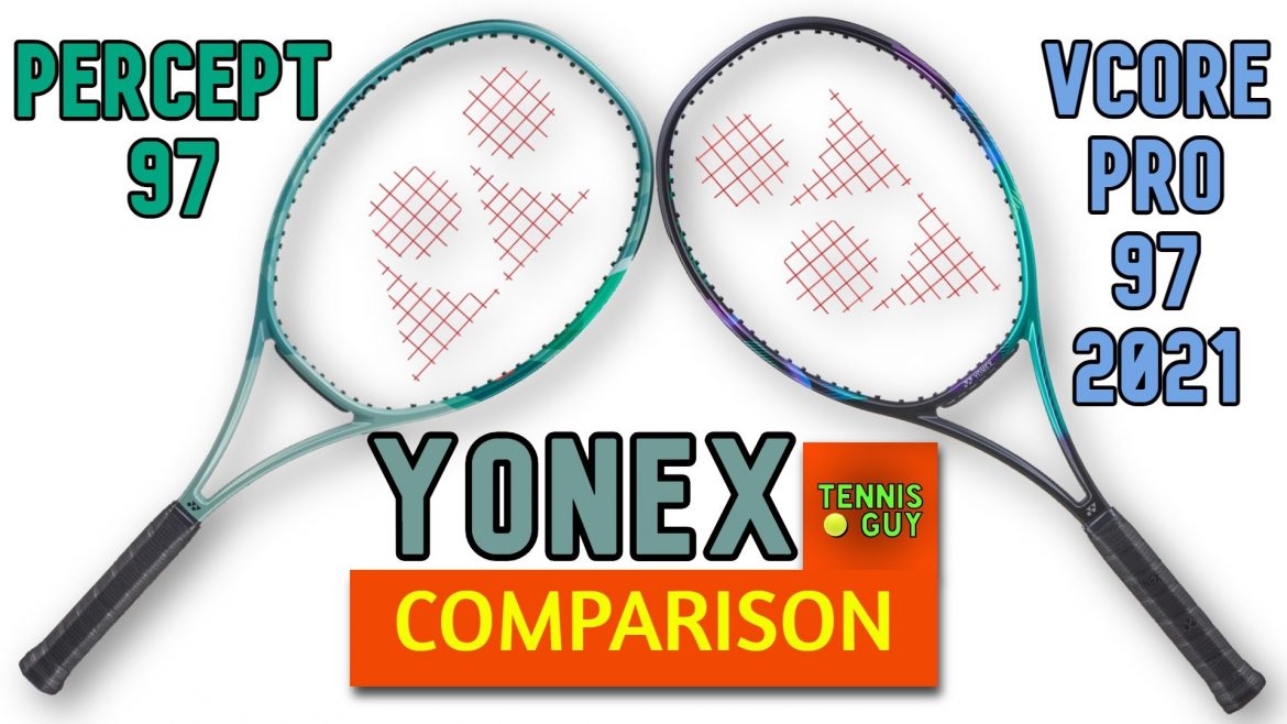 🎾 YONEX PERCEPT 97 vs. YONEX VCORE PRO 97 2021 Tennis Racket Comparison ⚔️